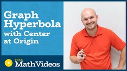 Master How to determine the vertices, foci and asymptotes of a hyperbola center at origin Instructional Video