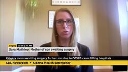 Calgary mom waiting for son's surgery due to COVID cases clogging hospitals News Clip