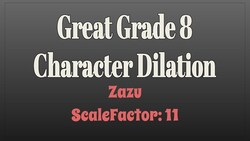 Zazu Character Dilation - Student Example Instructional Video