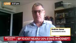 BP to Exit Nearly 20% Stake in Rosneft News Clip