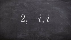 Write the equation of the polynomial given the zeros Instructional Video