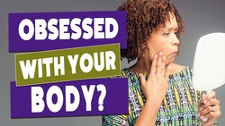 What is Body Dysmorphic Disorder? Instructional Video