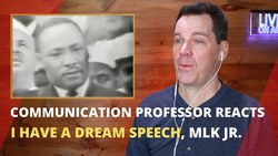 Communication Professor Reacts to I Have a Dream Speech by Martin Luther King, Jr. Instructional Video