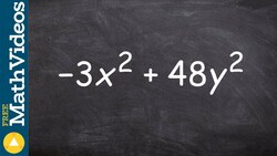 How to factor a binomial by factoring out the GCF as well as by difference of two squares Instructional Video