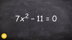 Using square root method to solve a quadratic equation with one variable Instructional Video