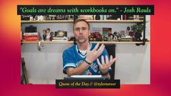 Goals are Dreams with Workboots on Instructional Video
