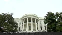 Rating Trump's golden White House makeover News Clip