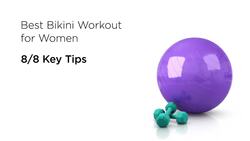 4 Best Bikini Workout Tips Instructional Video