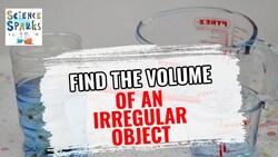 Find the volume of an irregular shaped object Instructional Video