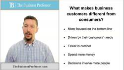 Business Customers are different than Consumers Instructional Video