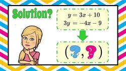 Use Substitution to Find the Solution of a System 8.EE.C.8 Instructional Video