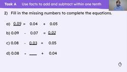 Use knowledge of place value to calculate with decimal numbers up to and bridging one tenth Instructional Video