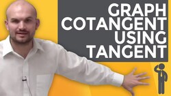 How do we create the graph of the cotangent function Instructional Video
