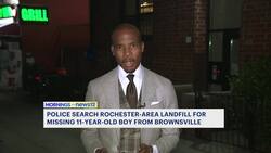Police search upstate landfill for missing 11-year-old Brownsville boy News Clip
