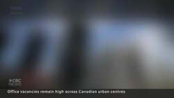 Downtown neighbourhoods throughout Canada struggle to recover post-pandemic News Clip
