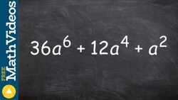 Factoring a trinomial to a higher order Instructional Video
