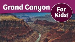 History of The Grand Canyon For Kids | Bedtime History Instructional Video