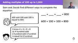 Use different strategies to add multiples of 100 Instructional Video