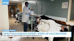 Infectious Disease Expert Says U.S. Should Speed Up Vaccinations News Clip
