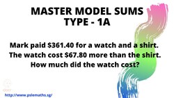 Model Sums: Type 1A (PSLE Maths) Instructional Video