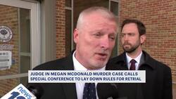 Judge sets rules for Megan McDonald murder retrial News Clip