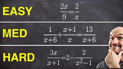 Easy Med Hard Solving Rational Equations Instructional Video
