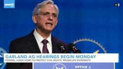 Garland AG Hearings Begin Monday With Vow To Battle Extremists News Clip