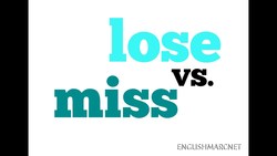 Confusing English: Lose vs. Miss (Differenza tra LOSE e MISS -SEMPLICE, Spiegato molto bene) Instructional Video