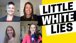 Group Conversation: Are “little white lies” harmful? Instructional Video
