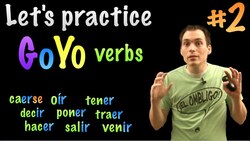01 Present Tense - GO-YO verbs - Practice 2 Instructional Video
