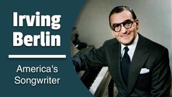 The Story of Irving Berlin: America's Songwriter Instructional Video