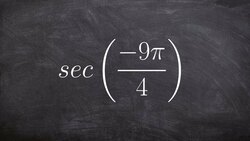 How to evaluate for secant of a negative angle using period as an aide Instructional Video
