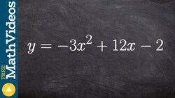 How to complete the square by factoring out a negative 3 Instructional Video
