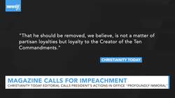 Evangelical Magazine Calls For Removal Of President News Clip