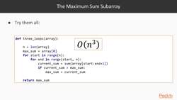 Describe an advanced data structure : From Painfully Slow to Optimal: The Maximum Sum Subarray Instructional Video