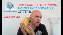 Spelling Lesson 32–I Just Can’t Stop Finding Things That Look Like Letters (#sirlinkalottime) Instructional Video