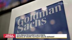Goldman Requires Vaccines and Masks at Work News Clip