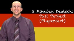 Past Perfect (Pluperfect) - 3 Minuten Deutsch #48 (English) - Deutsch lernen Instructional Video