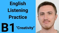 B1 English Listening Practice - Creativity Instructional Video