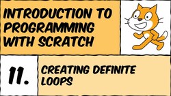 Programming with Scratch: Exploring Loops and Times Tables Instructional Video