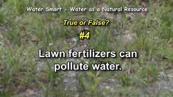 Water Smart: Water as a Natural Resource - Quiz Instructional Video