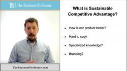 Marketing - What is a Sustainable Competitive Advantage Instructional Video