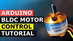 How to control a BLDC with an Arduino Instructional Video