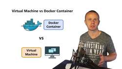 The Complete Practical Docker Guide - Virtual Machines Versus Docker Containers Instructional Video