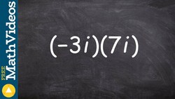 Multiplying two imaginary numbers then simplifying the expression to a real number Instructional Video