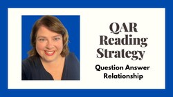 QAR Reading Strategy (Question-Answer Relationship) Instructional Video