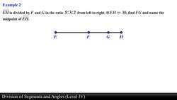 Geometry: Division of Segments and Angles (Level 4 of 8) Instructional Video