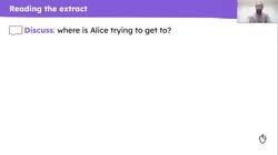 Responding to an unseen extract from 'Alice's Adventures in Wonderland' Instructional Video