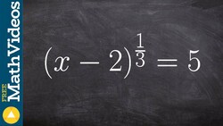 Solve an equation with rational exponents,(x - 2)^(1/3) = 5 Instructional Video