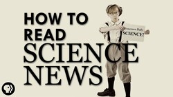 How To Read Science News Instructional Video